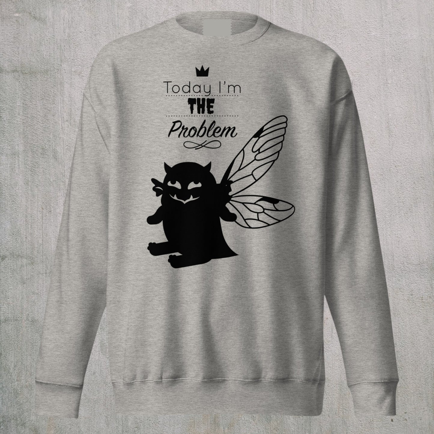THE Problem - Sweatshirt